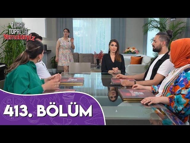 Zuhal Topal'la Yemekteyiz 413. Bölüm