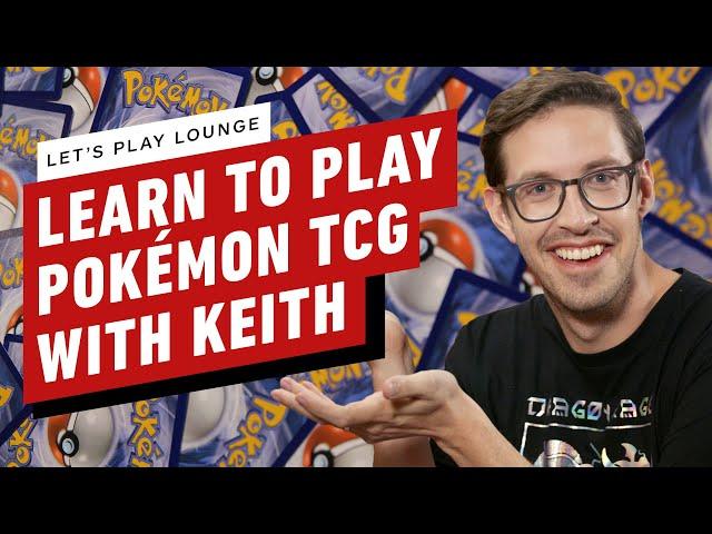 Pokemon TCG Basics: Learn How To Play as We Play with Keith Habersberger - Let’s Play Lounge