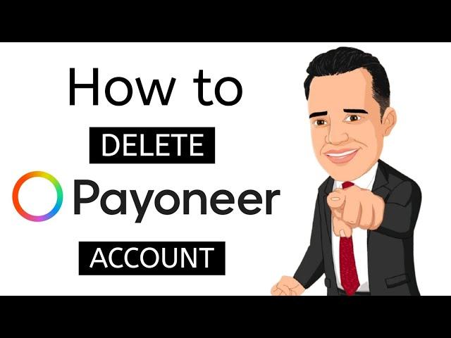 How to delete Payoneer account || Payoneer account kaise delete kare