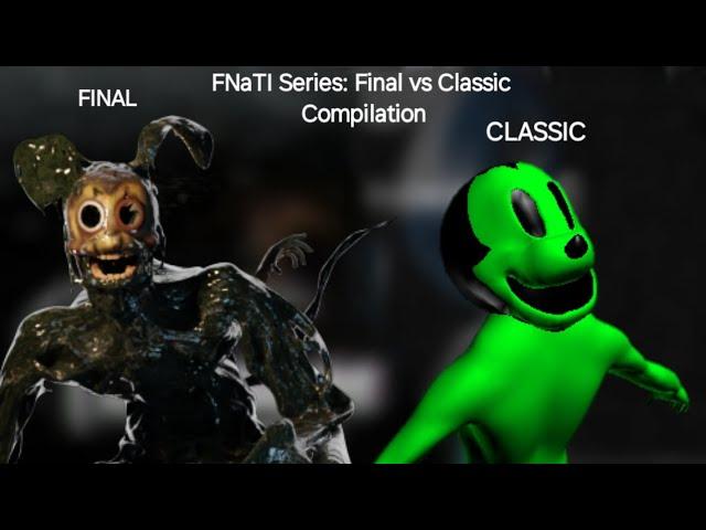 FNaTI Series: Final vs Classic | Comparison