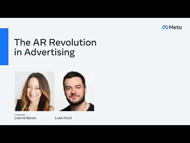 The AR Revolution in Advertising with Luke Hurd at VMLY&R