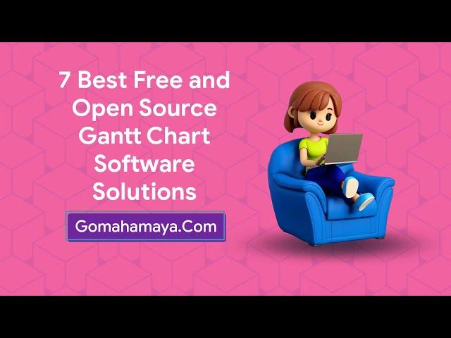 7 Best Free And Open Source Gantt Chart Software Solutions