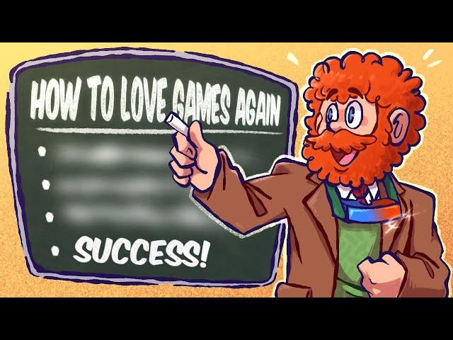 How To Love Playing Games Again