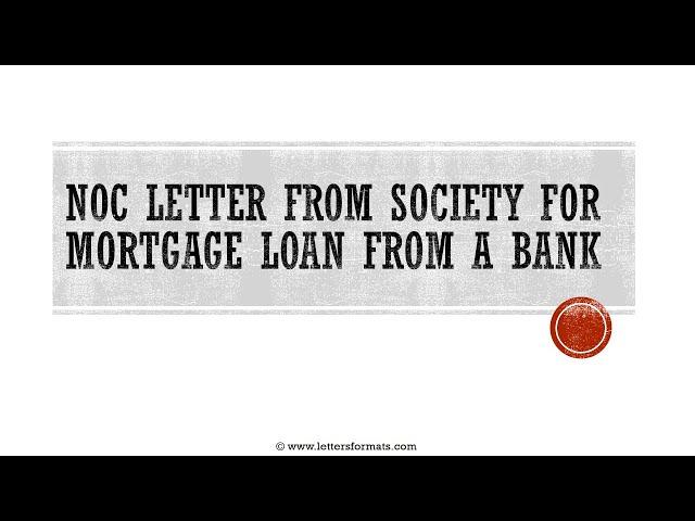 How to Write an NOC Letter from Society for Mortgage Loan