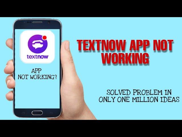 How to Fix Textnow App not working problem Solved 2023