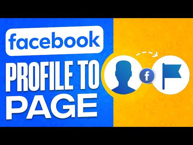 How to Convert My Facebook Profile Into a Page