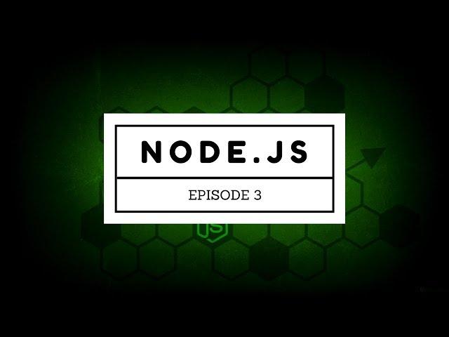 Node.js Tutorial - Episode 3 - How to require modules in node