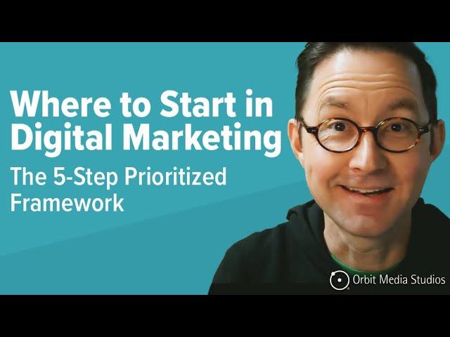 Where to Start in Digital Marketing in 5 Steps