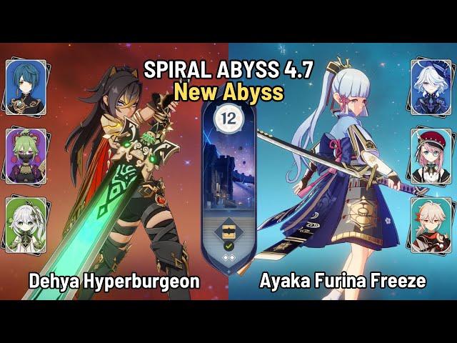 C1 Dehya Hyperburgeon | C0 Ayaka Furina Freeze | Spiral Abyss 4.7 Floor 12 | Genshin Impact