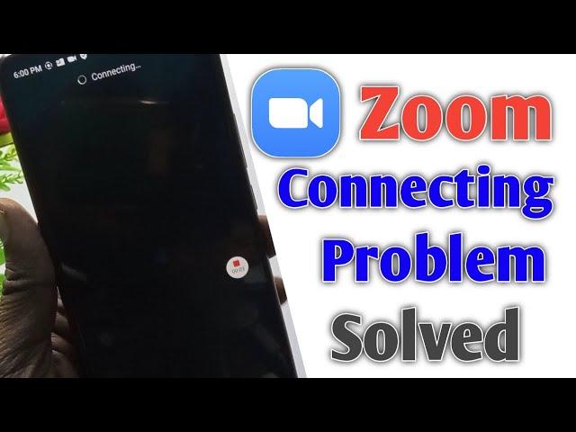 Zoom App Meeting Connecting Problem Fixed | Zoom App Meeting Connect Nahi Ho Raha