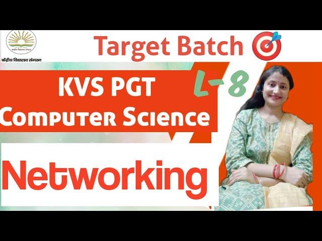 Networking L-8 | KVS PGT Computer Science| Target KVS Batch| Nitasha Chaturvedi