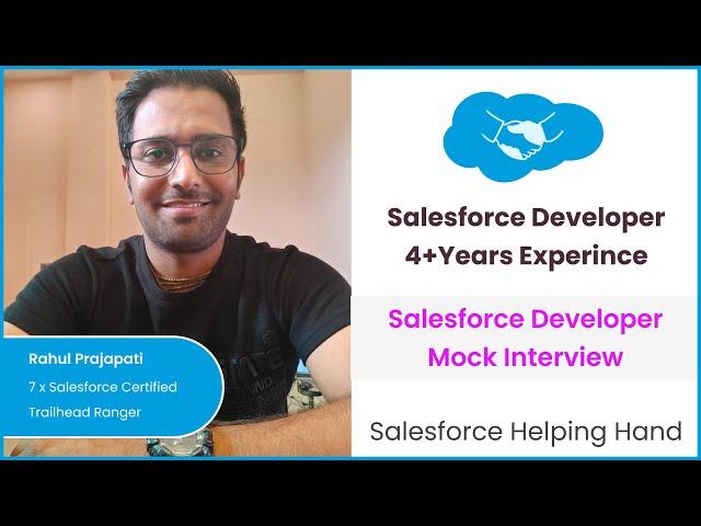 Salesforce Developer #4+ Mock Interview