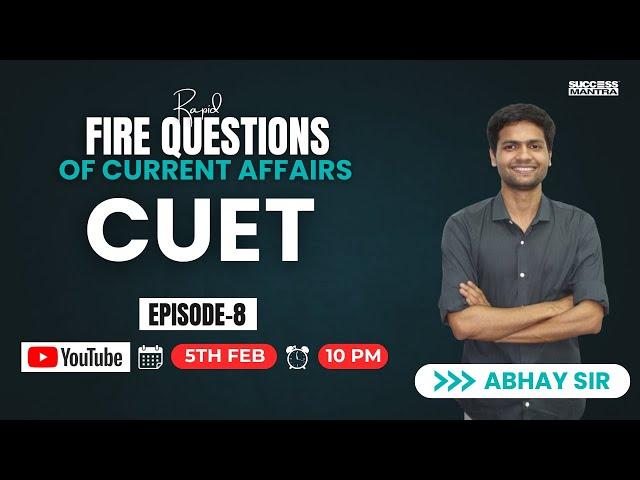 Important Questions of Current Affairs |CUET 2025 | COQP11| Success Mantra