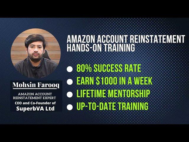 Why You should Join Amazon Account Reinstatement Course | Reinstatement Course Outline