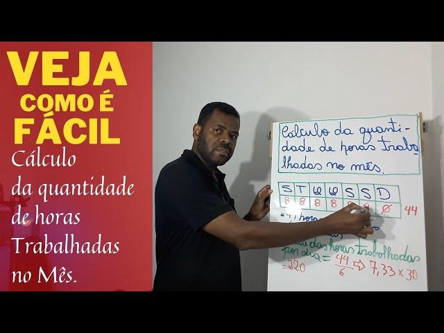 CÁLCULO DA QUANTIDADE DE HORAS TRABALHADAS NO MÊS