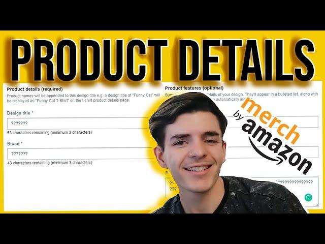 Merch By Amazon Product Details Tutorial For Beginners (Title, Brand, Feature Bullets, Description)