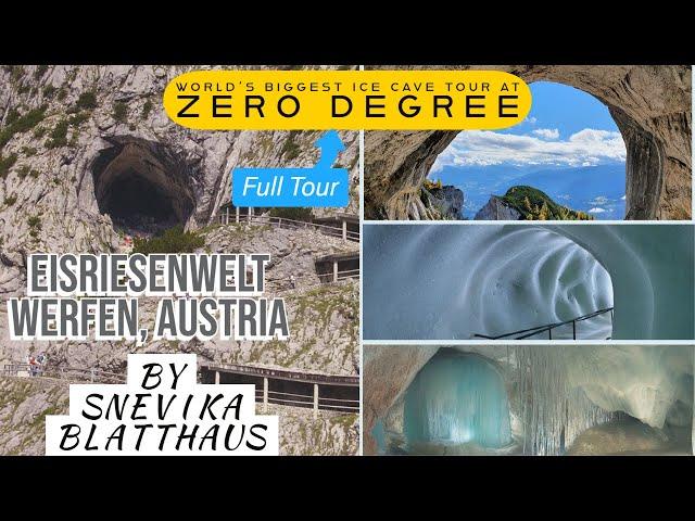 Eisriesenwelt Werfen Salzburg Austria | World’s Biggest Ice cave Tour at Zero degree | Exclusive