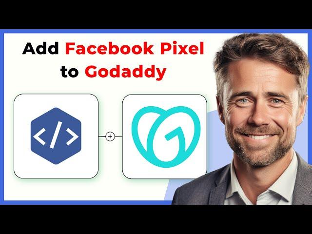 How to Add Facebook Pixel to Godaddy Website (Full 2024 Guide)