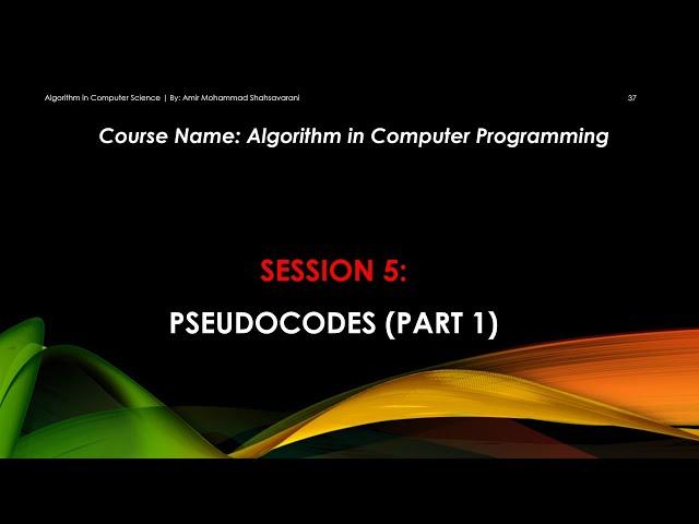 Session 005: Pseudocodes (Part 1)