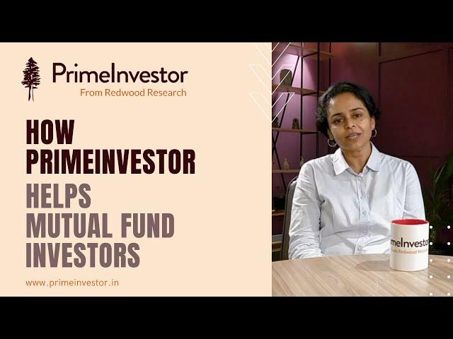 How Primeinvestor helps Mutual Fund investors