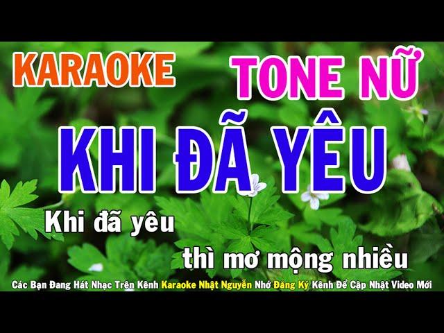 Khi Đã Yêu Karaoke Tone Nữ Nhạc Sống - Phối Mới Dễ Hát - Nhật Nguyễn