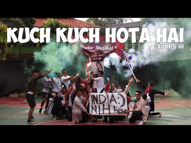 Drama Musikal "KUCH KUCH HOTA HAI" ~ XII IPS 3 SMAN 8 BEKASI