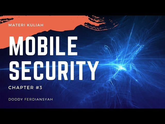 KULIAH MOBILE SECURITY #3 : Privacy | Doddy Ferdiansyah