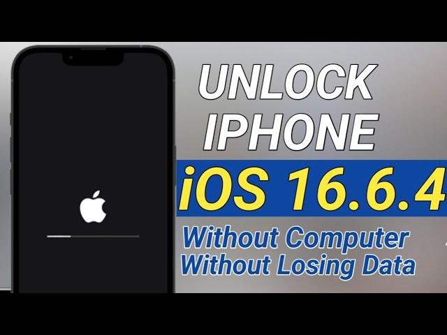 iOS 16.6.4 Unlock iphone without computer unlock iphone without losing Data||  16.4.6 unlock iphone