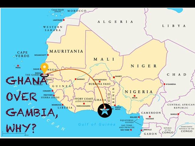 WHY I CHOSE GHANA OVER THE GAMBIA (part 2)