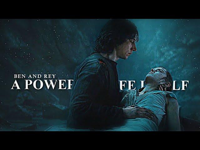 Ben & Rey | A power like life itself