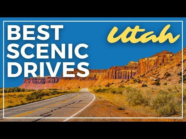 Discover 10 of the Best Scenic Drives in Utah!