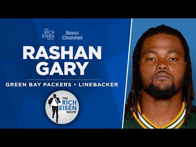 Packers DT Rashan Gary Talks Jordan Love, Caleb Williams & More with Rich Eisen | Full Interview