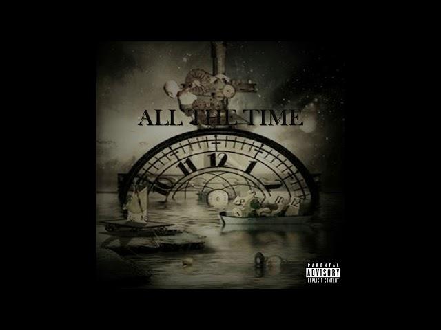 Juic3 Akins  - All The Time (Prod. By Juic3 Akins)