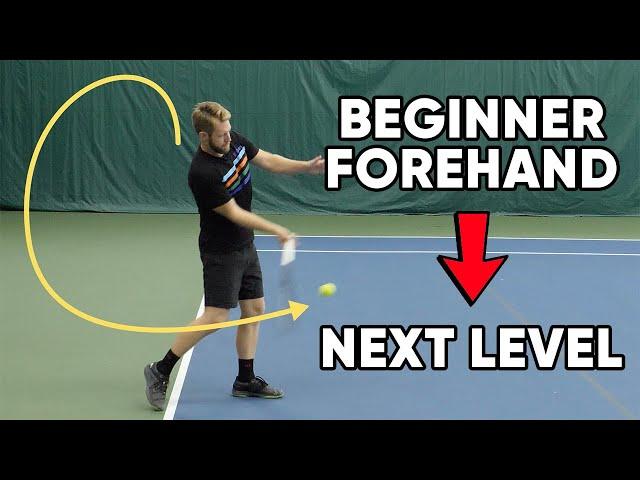 How to Take a Beginner Forehand to the Next Level! - Tennis Lesson