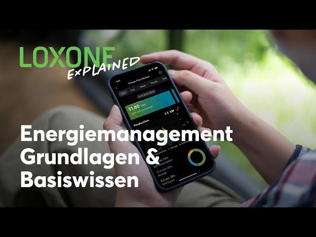 Energiemanagement - Grundlagen & Basiswissen | Loxone Explained [4K]