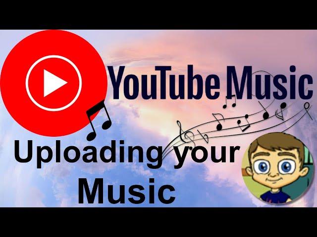 Uploading Music to YouTube Music