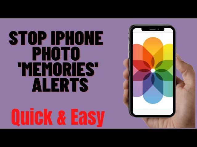 how to turn off photo memories notifications on iphone,How to stop iPhone photo 'Memories' alerts