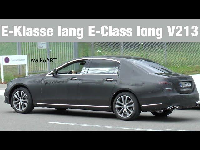 Mercedes Erlkönig E-Klasse lang 2017 long-wheelbase E-Class V213 spotted on the road