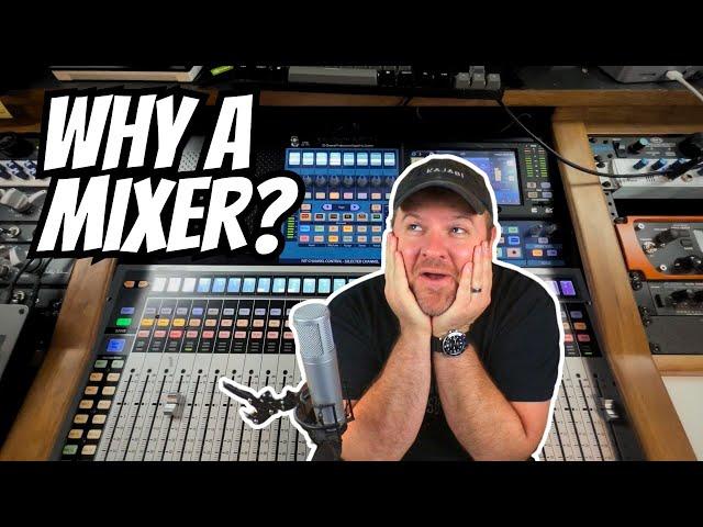 Why Use a Mixer?