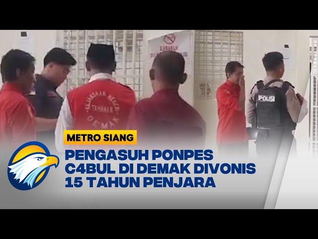 Pimpinan Ponpes C4bul di Demak Divonis 15 Tahun Penjara