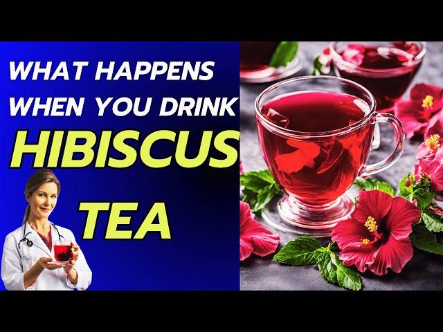 WHAT HAPPENS WHEN YOU DRINK HIBISCUS TEA every day