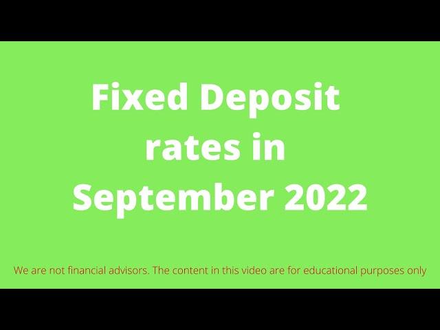 Fixed Deposit rates in September 2022 | Fixed Deposit rates | FD rates