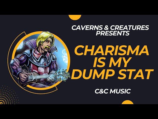 Charisma is my Dump Stat