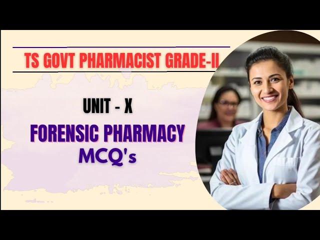 TS PHARMACIST GRADE-II | Unit - X Forensic pharmacy Mcq's #tgpsc #pharmacy #mhsrb