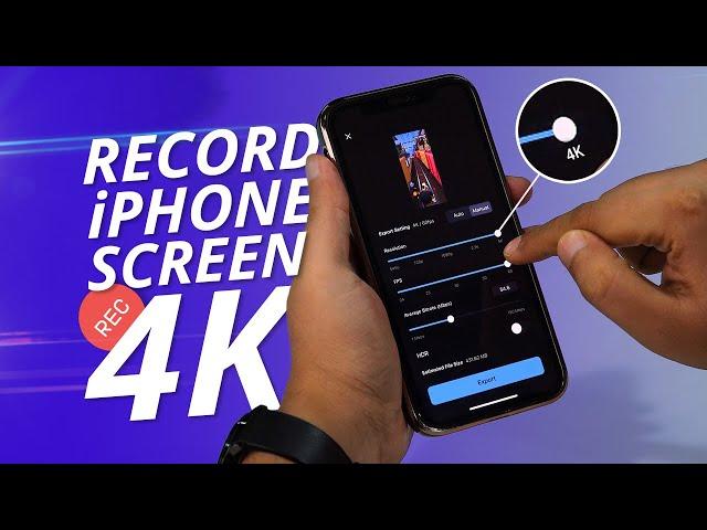 Record Your iPhone Screen & Save it in 4K!