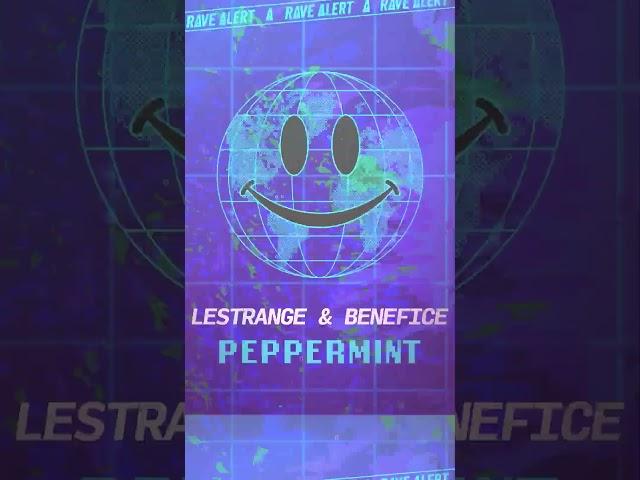 PEPPERMINT by Lestrange and Benefice #neorave #harddance #dancemusiclabel