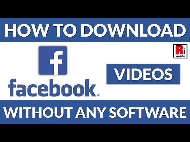 How To Download Facebook Videos Without Any Software