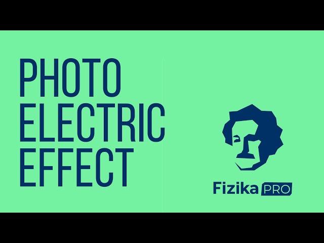 Photoelectric effect (+Phet Simulation)