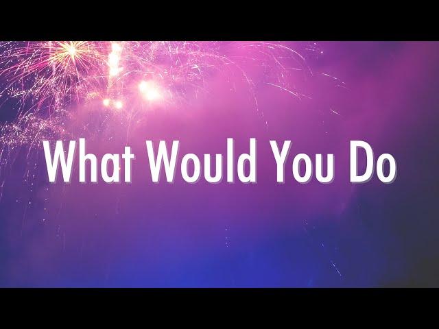 [LYRICS] What Would You Do - Joel Corry, David Guetta & Bryson Tiller