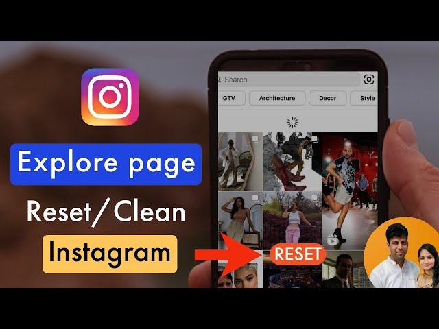 How to clear/reset Instagram Recommendation/Explore page